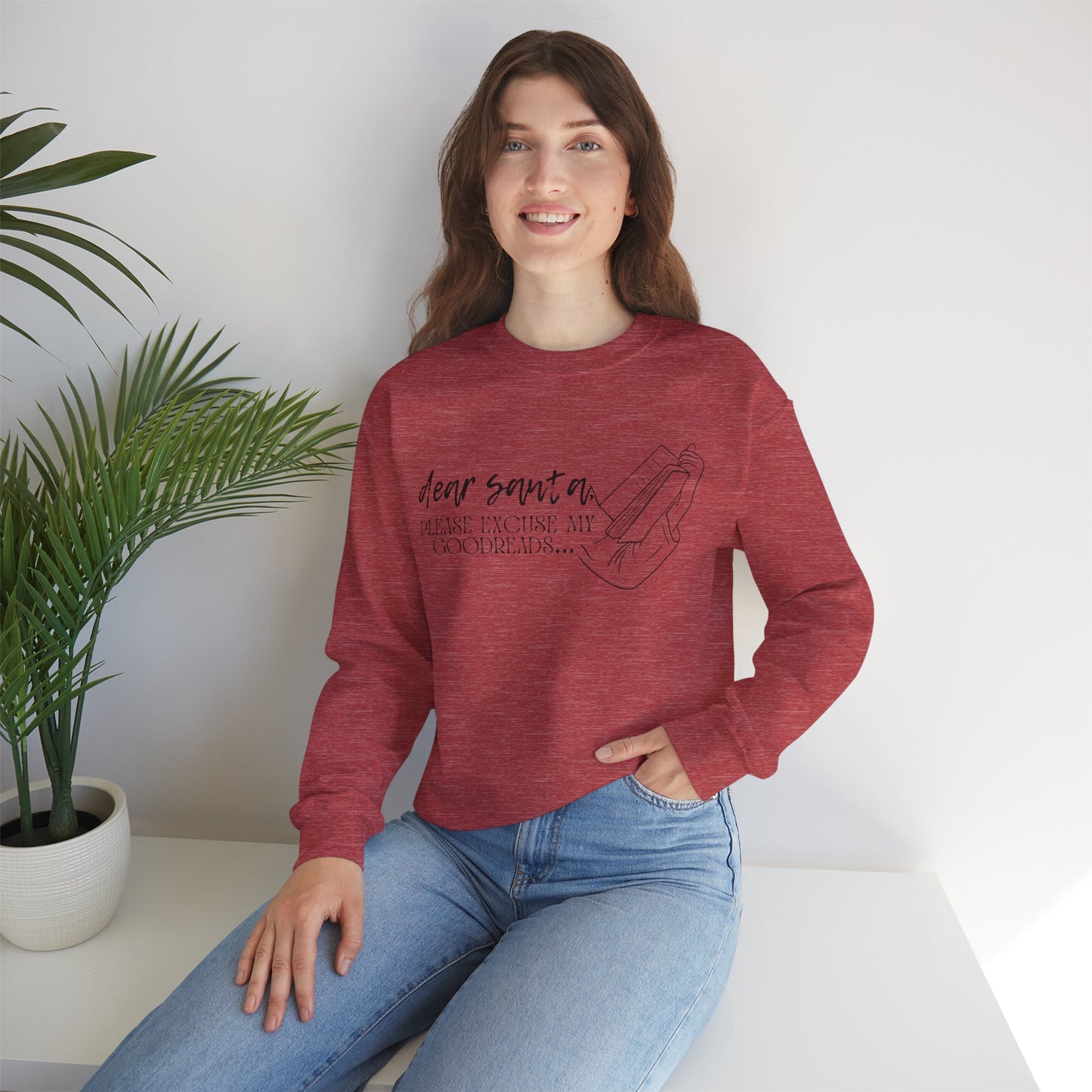 The Holiday Collection - "Dear Santa, Please Excuse My Goodreads" Sweatshirt - Perfect for Book Lovers!