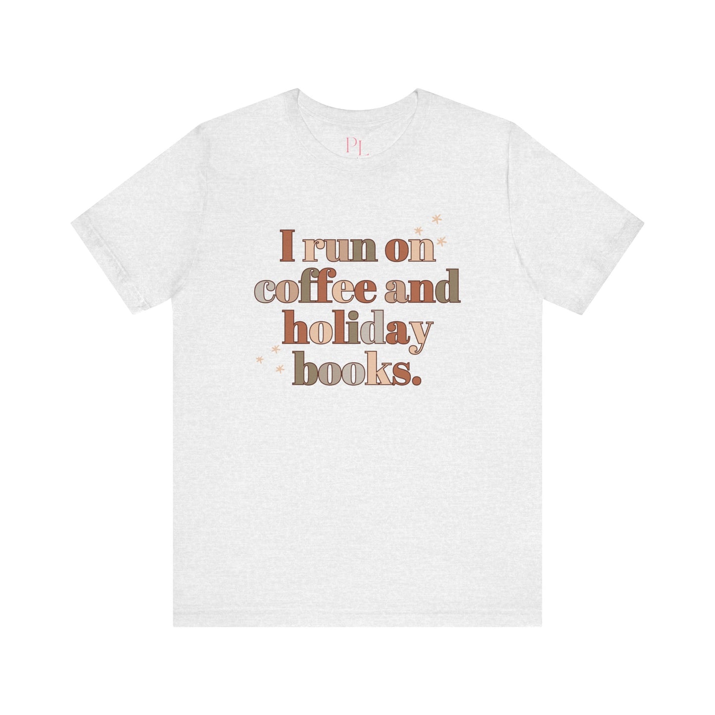 The Holiday Collection - "I Run on Coffee and Holiday Books" Bella & Canvas T-Shirt | Book Lover Tee | Literary Christmas Shirt | Cozy Holiday Shirt for Bookworms | Bella & Canvas Tee