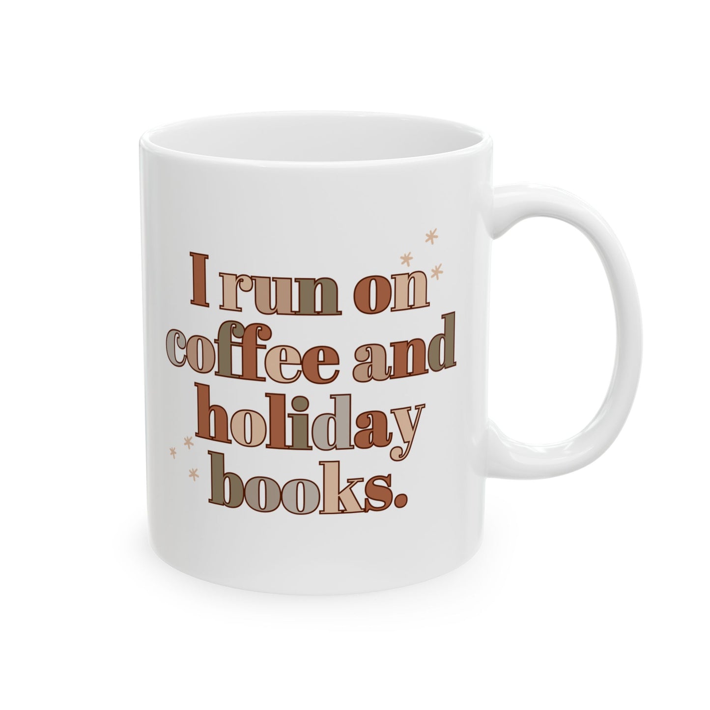 The Holiday Collection - "I Run on Coffee and Holiday Books" Mug | Book Lover Mug | Literary Christmas Mug | Holiday Coffee Mug for Bookworms | 11oz & 15oz Sizes