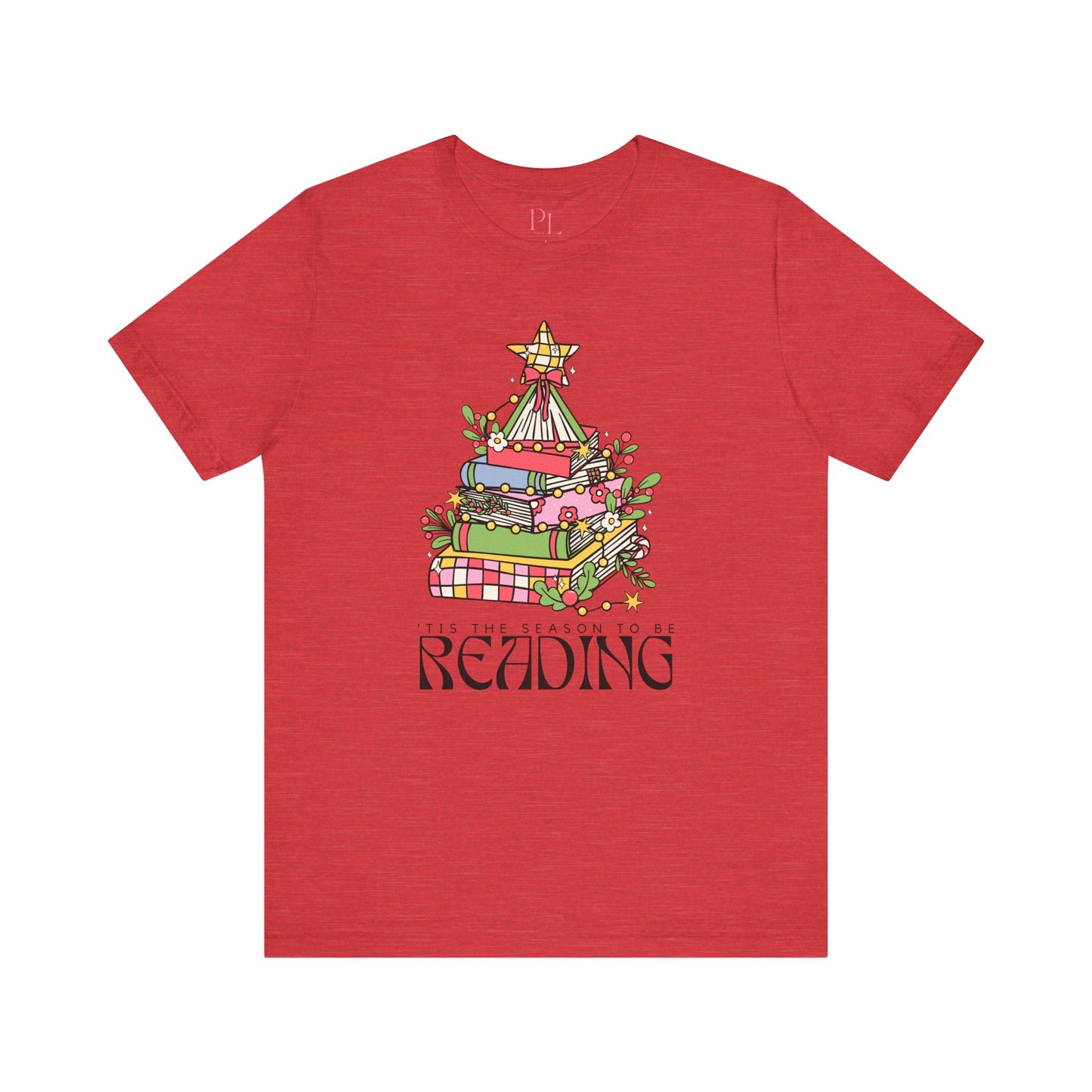 The Holiday Collection - "Tis the Season to Be Reading" Bella + Canvas T-Shirt – Perfect for Book Lovers & the Holidays!