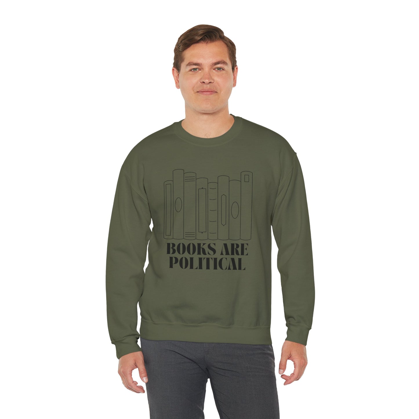 "Books Are Political" Sweatshirt | Literary Activism Apparel | Thoughtful Statement Sweatshirt for Book Lovers